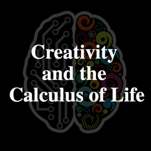 Creativity and the Calculus of Life