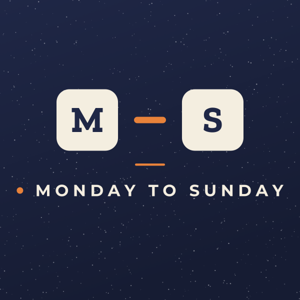 Monday To Sunday