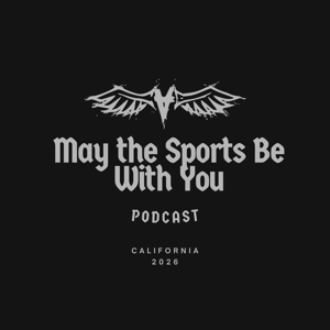 May the Sports Be With You Podcast