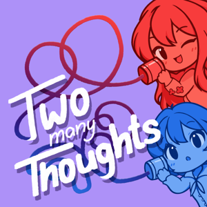 Two Many Thoughts