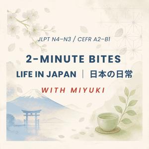 2-Minute Bites: Life in Japan｜２分で楽しむ、日本の日常