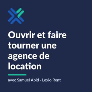 Ouvrir et faire tourner une agence de location