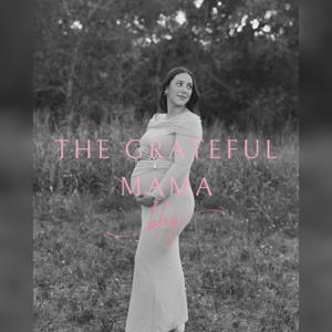 The Grateful Mama Podcast
