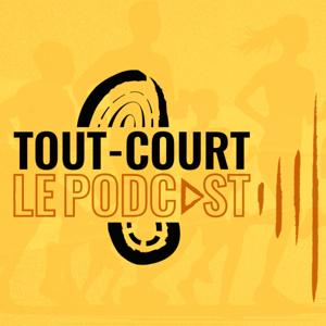TOUT-COURT - Le podcast