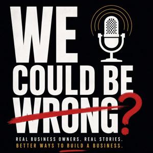 We Could Be Wrong
