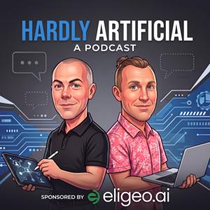 Hardly Artifical Podcast