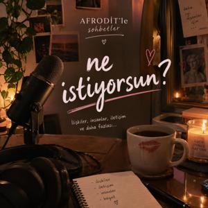 Gerçekten Ne İstiyorsun?