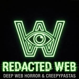 Redacted Web | Deep Web Horror & Creepypastas
