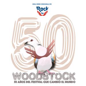 WOODSTOCK: 50 años del festival que cambió el mundo by RockFM