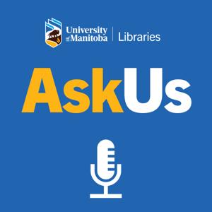 Ask Us: A UM Libraries Podcast