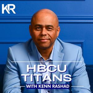 HBCU Titans with Kenn Rashad