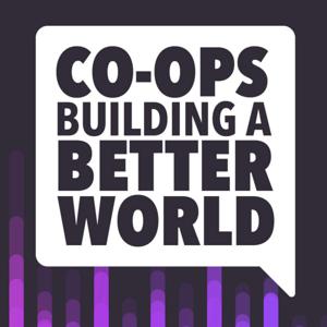 Co-ops Building a Better World