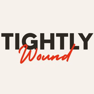 Tightly Wound