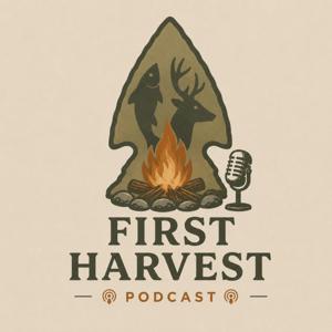 First Harvest Podcast