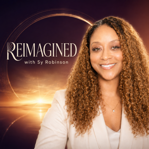 Reimagined with Sy Robinson