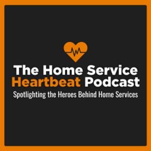 The Home Service Heartbeat Podcast