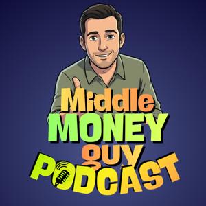 Middle Money Guy Podcast