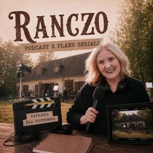 Ranczo - podcast z planu serialu