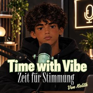 Time for Vibe , Zeit für Stimmung