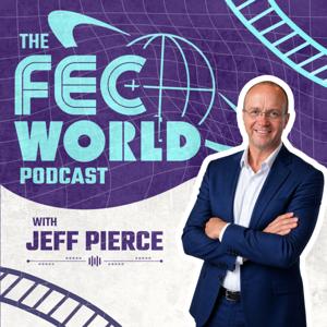 The FEC World Podcast with Jeff Pierce