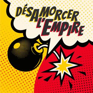 Désamorcer l'Empire