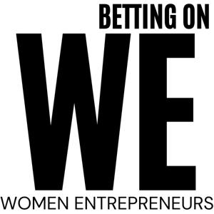 Betting on WE: Women Empowering Women