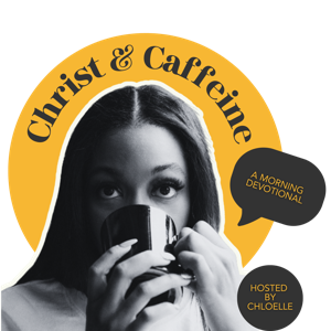 Christ & Caffeine: A Morning Christian Devotional