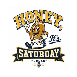 Honey, It's Saturday