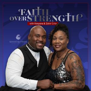 Faith Over Strength: Surviving Tragedy, Holding on to Faith, and Learning to Thrive Again