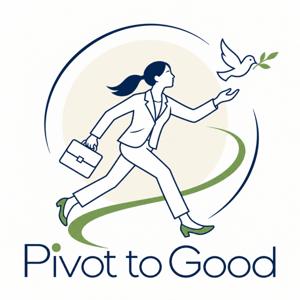Pivot to Good Podcast