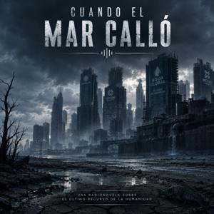 Cuando el mar calló