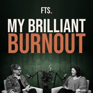 My Brilliant Burnout