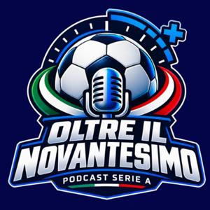 Oltre il Novantesimo – Podcast Serie A