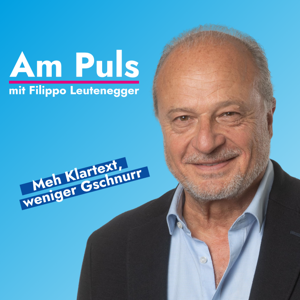 Am Puls mit Filippo Leutenegger