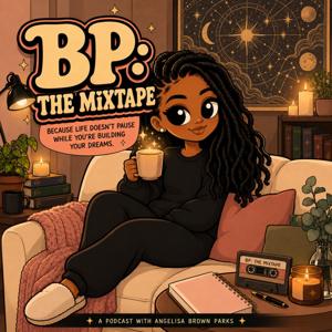 BP: The Mixtape