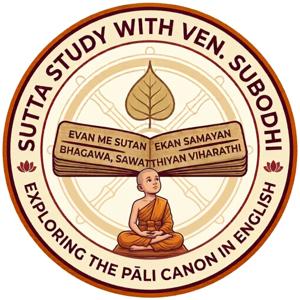 Sutta Study with Ven. Subodhi