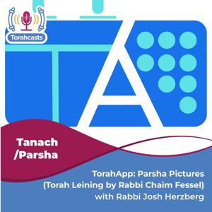 TorahApp: Parsha Pictures (Torah Leining by Rabbi Chaim Fessel)