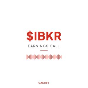 Interactive Brokers Group Inc Earnings Call Podcast ($IBKR)