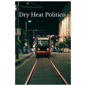 Dry Heat Politico