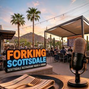Forking Scottsdale - Everything worth knowing in Scottsdale's restaurant scene.