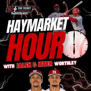 Haymarket Hour with Jeter and Jalen Worthley