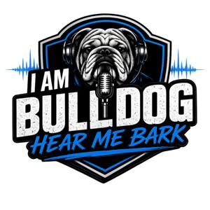 I AM BULLDOG HEAR ME BARK