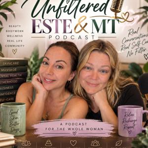 THE UNFILTERED ESTE and MT