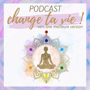 Change ta vie ! Vers une meilleure version