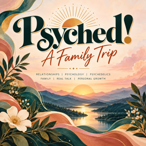 Psyched! A Family Trip