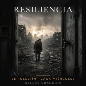Resiliencia – el folletín