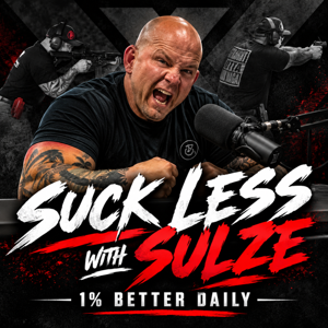 Suck Less With Sulze Podcast