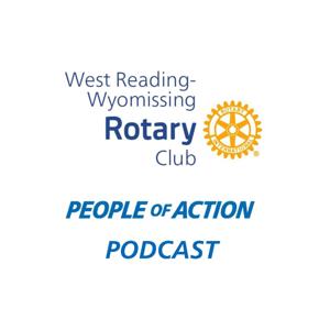 People of Action Podcast — Rotary Club of West Reading–Wyomissing