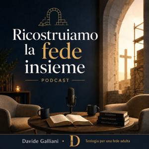 Ricostruiamo la fede insieme | Teologia per una fede adulta