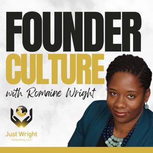Founder Culture with Romaine Wright